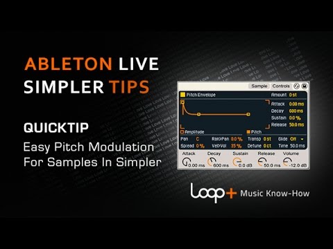 Creative Pitch Modulation in Ableton Simpler - Loop+ Quick Tip