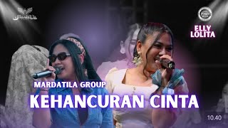 Download lagu KEHANCURAN CINTA - ELLY LOLITA |  Mardatila Group mp3