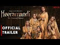 Heeramandi | Official Trailer | Manisha| Aditi Rao| Sonakshi Sinha | Sanjay Leela Bhansali | Concept