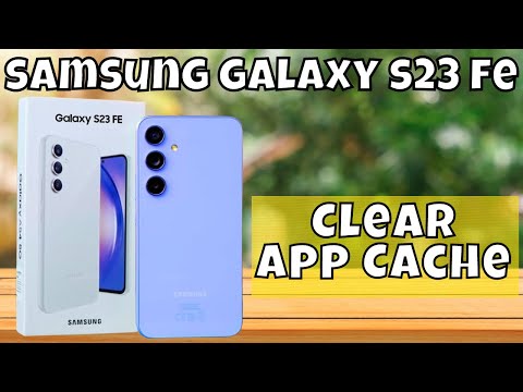 How to Clear App Cache On Samsung Galaxy S23 FE