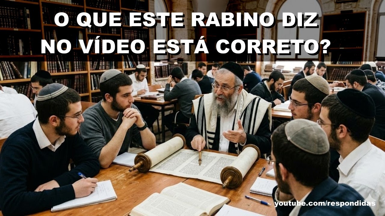#1320 O que esse rabino diz no video esta correto?