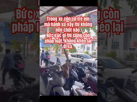 Trong xe còn có em bé mà vẫn ném đá như vậy #tintuc #shortvideo