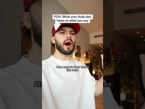 What your Arab dad hears vs what you say 😭
