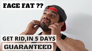 Get Rid of FACE FAT| DOUBLE CHIN |Slim Jaw Line in 5 days GUARANTEED !