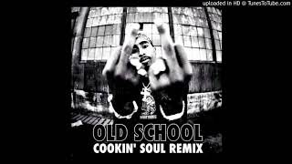 2Pac - Old School &#39;&#39;Cookin Soul Remix&#39;&#39; (1995)