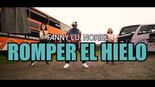 ROMPER EL HIELO - Fanny Lu, Noriel (Coreografía ZUMBA) / LALO MARIN