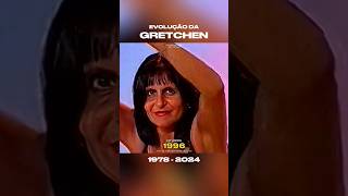 Evolução da Gretchen (1978 - 2024) #Gretchen #Evolução #hitnostalgico #nostalgia