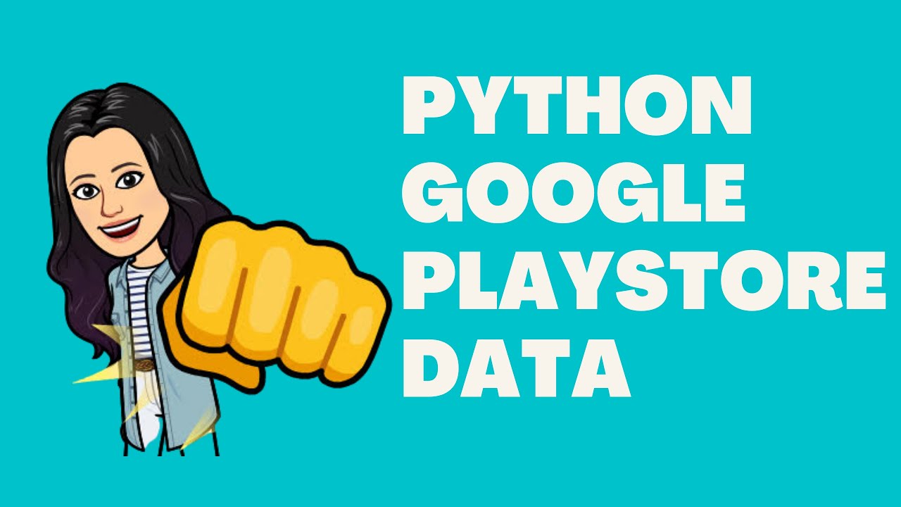 Manipulate Real Google Playstore Data in Python [Practice Link]