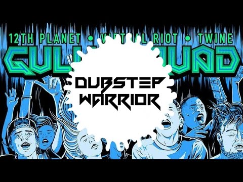 12th Planet,Virtual Riot,Twine - Gully Squad