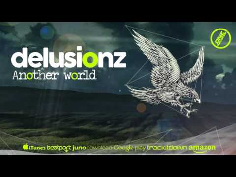 DNZF229 // DELUSIONZ - ANOTHER WORLD (Official Video DNZ RECORDS)