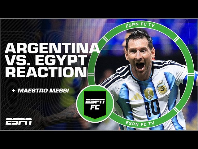 Argentina vs. Egypt FULL REACTION: Messi leads 11 minute 3-2 COMEBACK! | ESPN FC