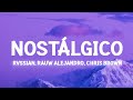 Rauw Alejandro X Chris Brown X Rvssian Nostálgico Letra Lyrics