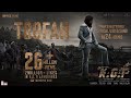 Toofan Official Song Kfg2 4k Ultra HD Song