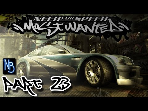 Need For Speed Most Wanted Walkthrough Part 23 (No Commentary)