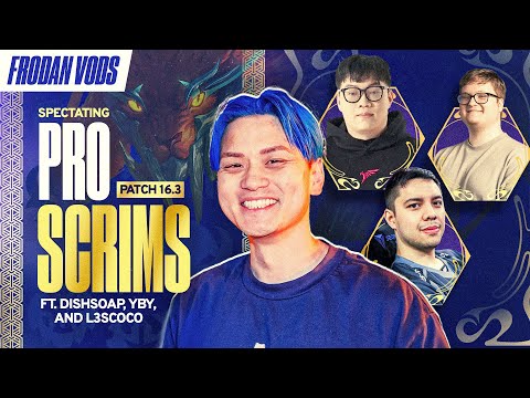 16.3 PBE Scrims Ft. L3SCoco, YBY, and Dishsoap + Boxbox Bash Coaching Scrims! | Frodan Set 16 VOD