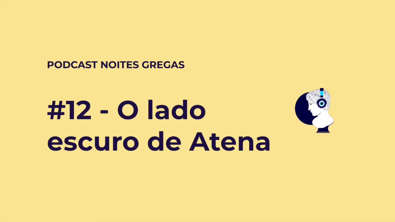 #12 - O lado escuro de Atena