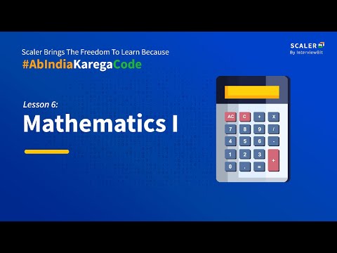 Maths for Programmers Tutorial Part 1 | FREE DAILY LIVE CLASSES | Scaler Academy