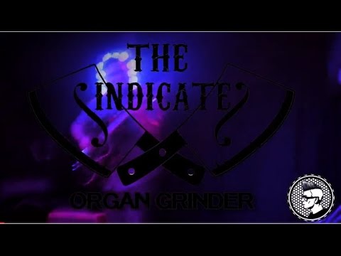 The Sindicates - Organ Grinder