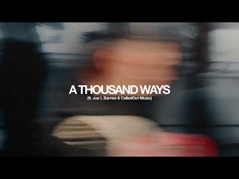 A Thousand Ways (Audio) – Matt Redman, Joe L Barnes & CalledOut Music