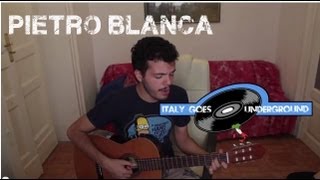 Pietro Blanca - You're My Black Soul (acoustic) - 2013