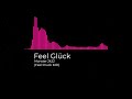 Feel Glück Monster 2k22 Feel Druck 150 BPM Edit