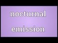 Nocturnal emission Meaning