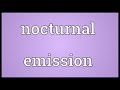 Nocturnal emission Meaning