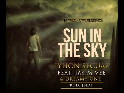 IYhon Secuaz Ft Jay M Vee  Dreamy One   Sun in the Sky Prod Jbeat2]