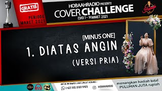 Download lagu DIATAS ANGIN - ERIE SUZAN (MINUS ONE versi PRIA) | HOBAAH RADIO COVER CHALLENGE | EDISI MARET 2021 mp3