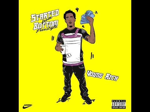 Young Rich - Started From The Bottom Freestyle
