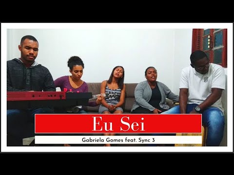 Eu Sei - Gabriela Gomes e Sync 3 - Cover - Momento Adorador