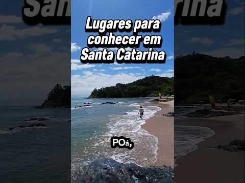 LUGARES para CONHECER EM SANTA CATARINA