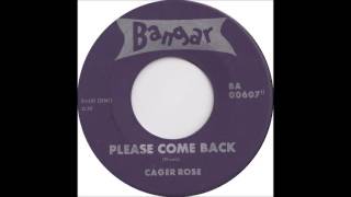 Please Come Back - Cager Rose