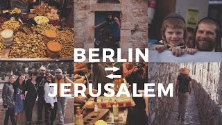 Berlin ⇆ Jerusalem. Vlog.