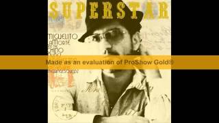 Miguelito LaMorte and The Chino Nuñez Orchestra Feat. Knows and Melangesoundz - SUPERSTAR