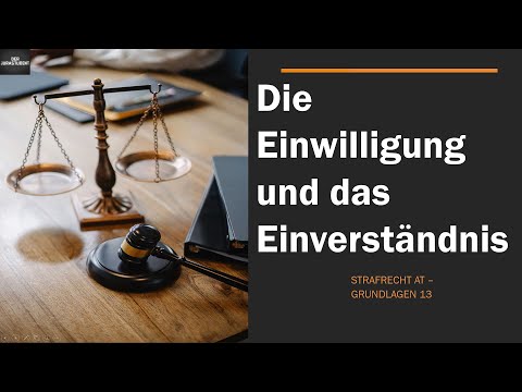 Die Einwilligung und das Einverständnis I Strafrecht AT 13