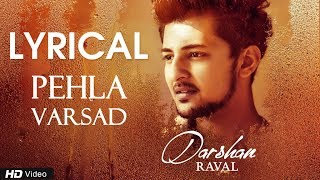 Pehla Varsad | Darshan Raval | Baarish Song | Romantic Lyrics Video Song