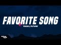Toosii Future Favorite Song Toxic Version Lyrics