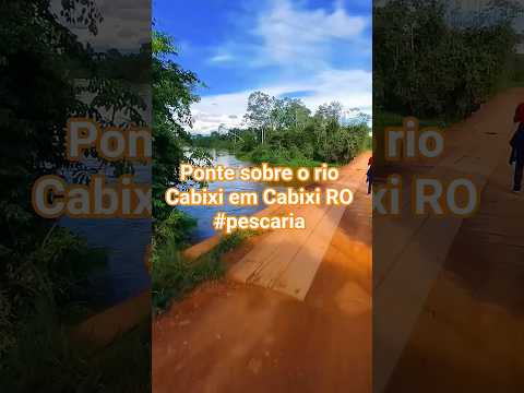 ponte sobre o rio Cabixi em Cabixi RO sentido a mato grosso ...