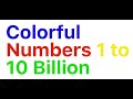 Colorful Numbers 1 To 10 Billion