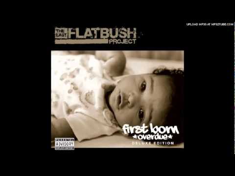 The East Flatbush Project - Thirsty Feat. Mirage Black & Stress