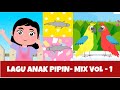 10 Menit Mix Lagu Vol 1 Cicak Cicak Di Dinding Burung Kakak Tua Dua Mata Saya Lagu Anak Indo