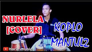 Download lagu Nurlela [cover] | dangdut koplo version mp3