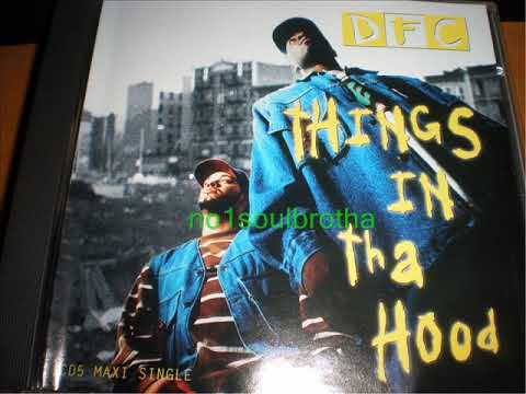 DFC ft. Ruben Cruz & Nate Dogg* "Things In Tha Hood" (Radio Version)*