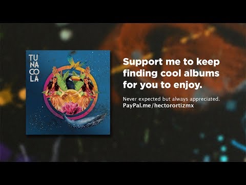 Tunacola - Todos los veranos del mundo (2014) [full album]