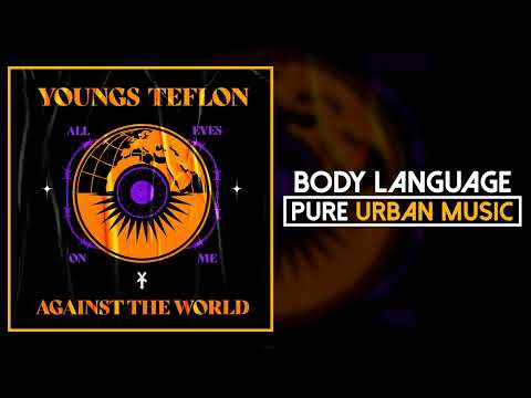 Youngs Teflon - Body Language | Pure Urban Music
