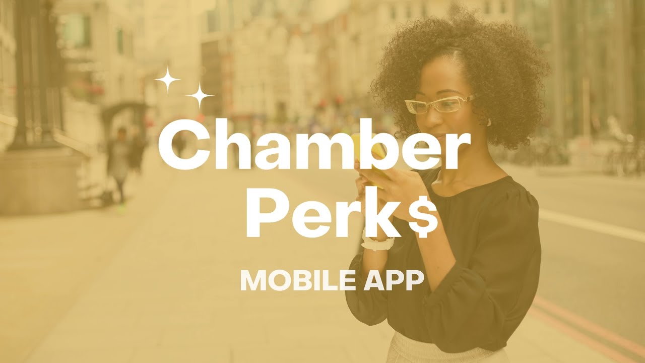 Chamber Perks App Mobile App - Tutorial