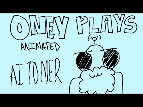 OneyPlays Animated: AI TOMAR