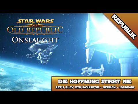 SWTOR - Onslaught [6.0] - komplette republikanische Storyline [German/1080p/60]