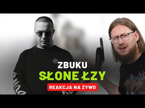 ZBUKU "Słone Łzy" | REAKCJA NA ŻYWO 🔴